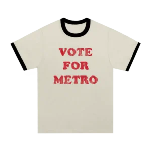 VOTE FOR METRO TEE